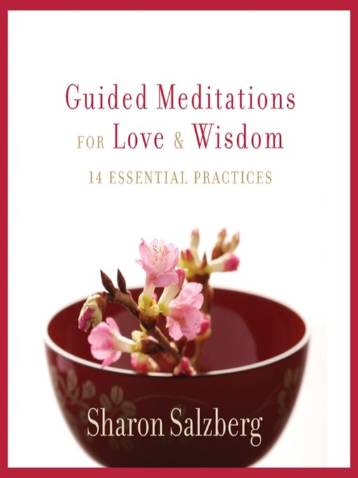 Title details for Guided Meditations for Love and Wisdom by Sharon Salzberg - Wait list